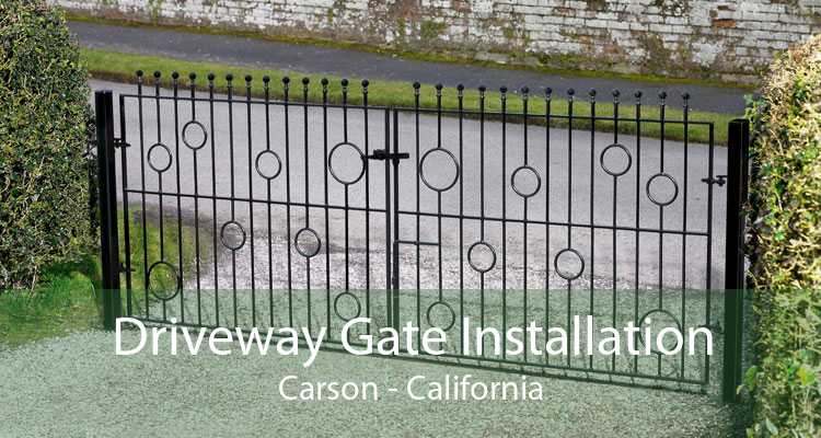 Driveway Gate Installation Carson - California