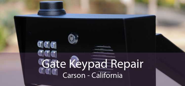 Gate Keypad Repair Carson - California