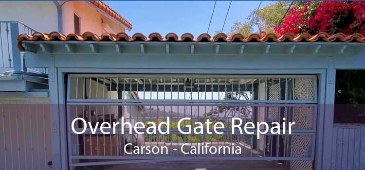 Overhead Gate Repair Carson - California